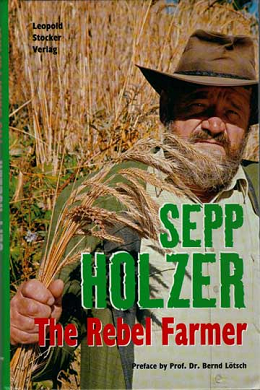 Sepp Holzer Rebel Farmer book
